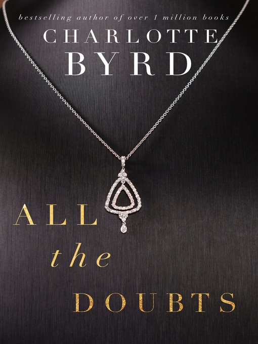 Title details for All the Doubts by Charlotte Byrd - Available